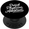 Physician Assistent Graduation Gifts for Assistente medico futuro Assistente medico PA PopSockets PopGrip Adesivo