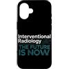 Interventional Radiologist Gifts for Wom Custodia per iPhone 16 Radiologo interventista IR Tech Radiologia interventistica