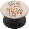 The Groovy Classroom Crescere al proprio ritmo motivazionale botanico floreale PopSockets PopGrip Adesivo