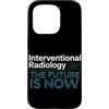 Interventional Radiologist Gifts for Wom Custodia per iPhone 15 Pro Radiologo interventista IR Tech Radiologia interventistica