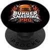 Smash Burger Tees Burger Smashing Pro Smash Hamburger Grill BBQ Cookout Papà Umorismo PopSockets PopGrip Adesivo