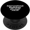 Interventional Radiologist Gifts for Wom Radiologo interventista IR Tech Radiologia interventistica PopSockets PopGrip Adesivo