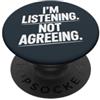 PeeKay Apparel - Fun Sto ascoltando non accetto dichiarazioni sarcastiche PopSockets PopGrip Adesivo