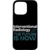 Interventional Radiologist Gifts for Wom Custodia per iPhone 15 Pro Max Radiologo interventista IR Tech Radiologia interventistica