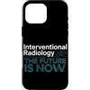 Interventional Radiologist Gifts for Wom Custodia per iPhone 16 Pro Max Radiologo interventista IR Tech Radiologia interventistica