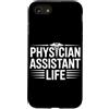 Physician Assistent Graduation Gifts for Custodia per iPhone SE (2020) / 7/8 Assistente medico futuro Assistente medico PA