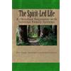 Richard C Schwartz Ph D Mary K Steege The Spirit-Led Life (Tascabile)
