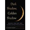 Shannon Knight Dark Shadow, Golden Shadow (Tascabile)