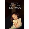 Debra Luna It's O.K. If No One Knows (Tascabile)