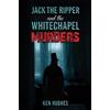 Ken Hughes Jack the Ripper and the Whitechapel Murders (Tascabile)
