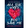 Melissa Wiesner All the Ways You Save Me (Tascabile) (PRESALE 16/07/2026)