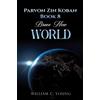 William C. Young Parvon Zin Koban Book 8: Brave New World (Tascabile)