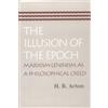 H B Acton Illusion of the Epoch (Tascabile)