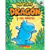 Dav Pilkey Dragón Y Sus Labores (Dragon Gets By) (Tascabile) Dragón