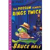 Bruce Hale Possum Always Rings Twice, 11 (Tascabile) Chet Gecko