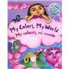 Maya Gonzalez My Colors, My World / MIS Colores, Mi Mundo (Tascabile)