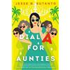 Jesse Q. Sutanto Dial A for Aunties (Tascabile)