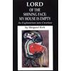 Margaret Kirk Lord of the Shining Face: My House Is Empty (Tascabile)
