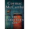 Cormac McCarthy The Gardener's Son (Tascabile)