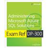 Craig Zacker Exam Ref DP-300 Administering Microsoft Azure SQL Solut (Tascabile)