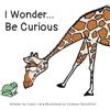 Karen Lai I Wonder... Be Curious (Tascabile)