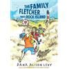 Dana Alison Levy The Family Fletcher Takes Rock Island (Tascabile)