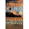 Stephen King You Like It Darker: Stories (Tascabile)
