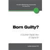 Adam Harwood Born Guilty? a Southern Baptist View of Original Sin (Tascabile)