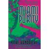 Vicki Hendricks Megan Abbott Miami Purity (Tascabile)