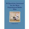 Graham Dexter 50 Questions Answered for the More Experienced Roller (Tascabile)
