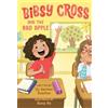 Liz Garton Scanlon Dung Ho Bibsy Cross and the Bad Apple (Copertina rigida)