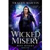 Tracey Martin Wicked Misery (Tascabile) Miss Misery