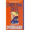 Christina Skye Going Overboard (Tascabile) SEAL and Code Name