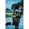 Robin Kaye Home to You (Tascabile)