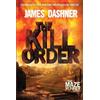 James Dashner The Kill Order (Copertina rigida) Maze Runner Series