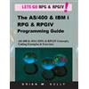 Brian W Kelly The AS/400 & IBM i RPG & RPGIV Programming Guide (Tascabile)