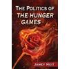 Jamey Heit The Politics of The Hunger Games (Tascabile)