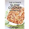 Stephanie Sharp The Ultimate Slow Cooker Cookbook! (Tascabile)