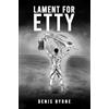 Denis Byrne Lament for Etty (Tascabile)