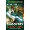 Myke Cole Shadow Ops: Breach Zone (Tascabile) Shadow Ops