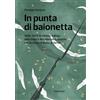 RUBBETTINO In punta di baionetta. Le vittime militari della Guerra Meridionale (1860-1870) nascoste nell'Archivio di Stato di Torino