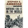 Simon & Schuster Nothing Like It in the World: The Men Who Built the Railway That United America