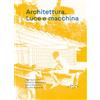 LetteraVentidue Architettura. Luce e macchina