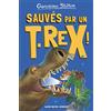 Albin Michel Jeunesse Sauvés par un T.Rex !: Sur l'île des derniers dinosaures - tome 7