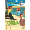 Piemme La ciurma. Una storia per imparare a leggere. Ediz. a colori