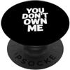 Fraxoweb Non mi possiedi Dichiarazione che dà potere ai ribelli PopSockets PopGrip Adesivo