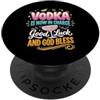 Vodka Drinking Party Cocktail Bartender La vodka è ora responsabile della buona fortuna e Dio benedica PopSockets PopGrip Adesivo