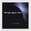 Greg Roller With Your Spoken Word (CD)