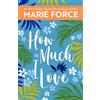 Marie Force How Much I Love (Tascabile) Miami Nights