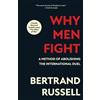 Bertrand Russell Why Men Fight (Warbler Classics Annotated Edition) (Tascabile)
